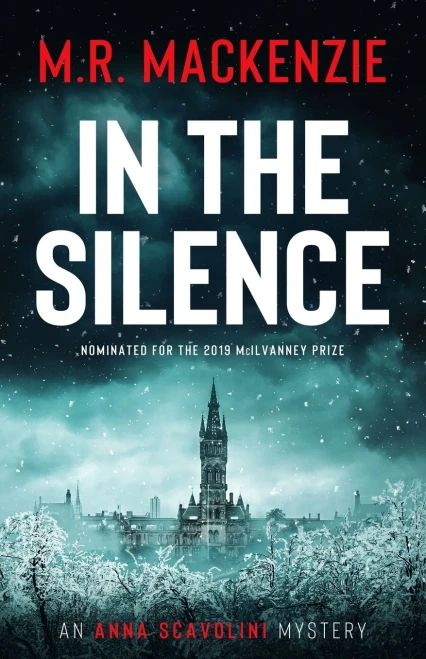 In The Silence: A Gripping Crime Mystery (Anna Scavolini Mysteries)