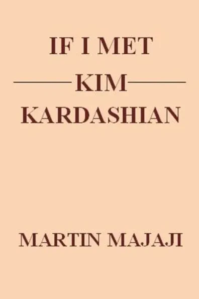 If I Met Kim Kardashian