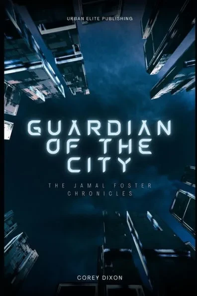 Guardian of the City: The Jamal Foster Chronicles
