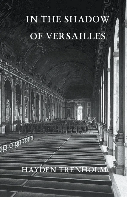 In The Shadow Of Versailles