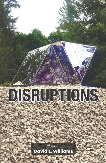 Disruptions: Plays By
