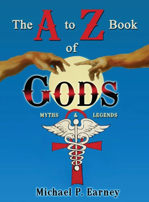 The A To Z Book Of Gods: Myths And Legends