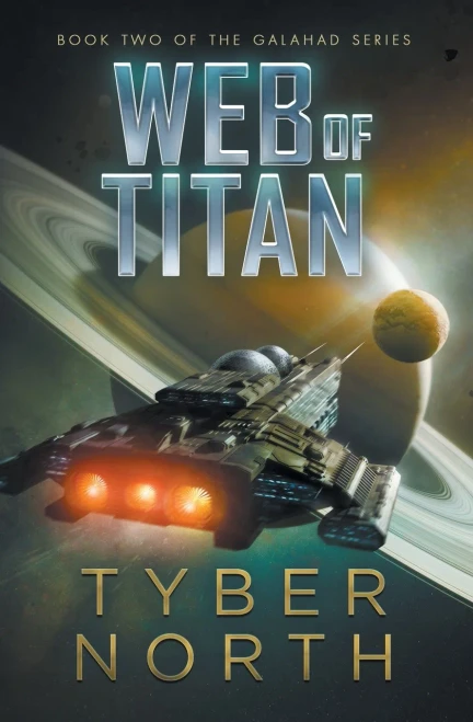 Web Of Titan: Galahad Series Book Two (The Galahad Series)