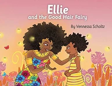 Ellie And The Good Hair Fairy