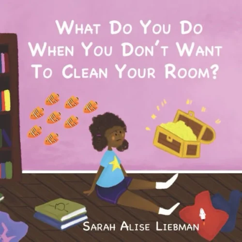 What would you do when you don't want to clean your room?