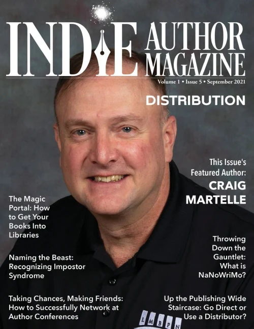 Indie Author Magazine: Featuring Craig Martelle: Issue #5, September 2021 - Focus On Retailers And Distribution