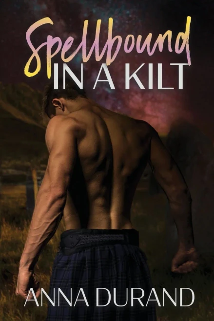 Spellbound In A Kilt (Hot Scots)
