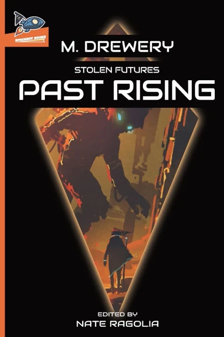 Stolen Futures Past Rising