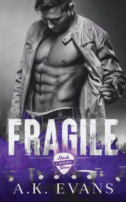 Fragile (Rock Stars & Romance)