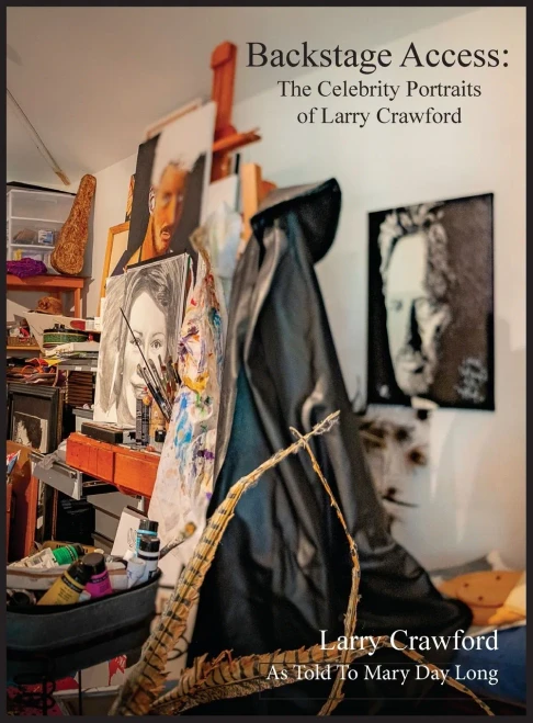 Backstage Access The Celebrity Portraits Of Larry Crawford