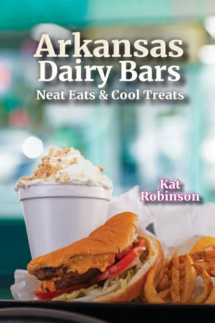 Arkansas Dairy Bars: Neat Eats And Cool Treats