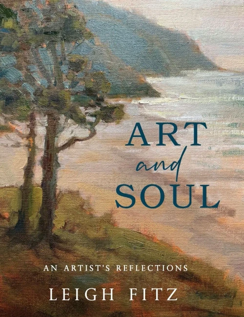 Art And Soul: An Artist'S Reflections