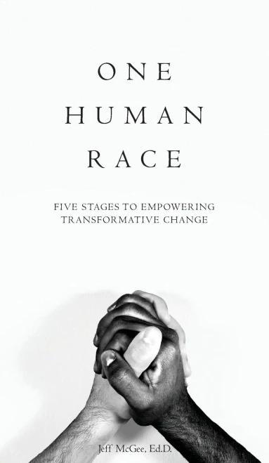 One Human Race: Five Stages To Empower Transformative Change