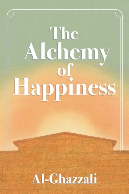 The Alchemy Of Happiness