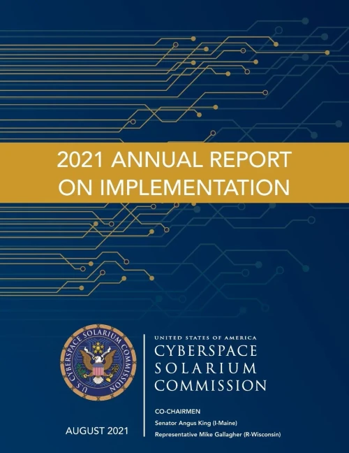 Cyberspace Solarium Commission 2021 Annual Report On Implementation August 2021