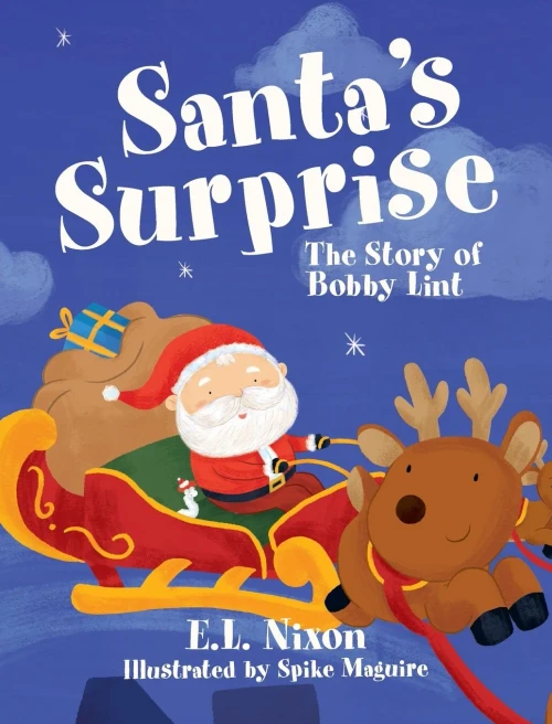Santa'S Surprise: The Story Of Bobby Lint
