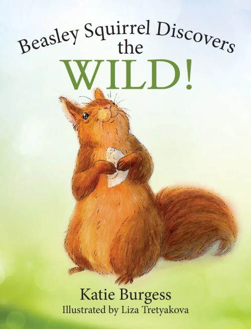 Beasley Squirrel Discovers The Wild!