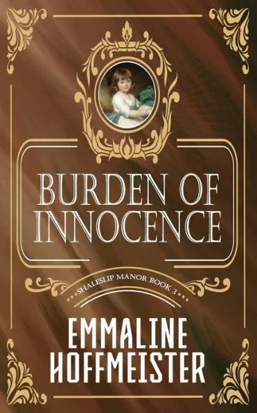 Burden of Innocence: Shaleslip Manor Book 3