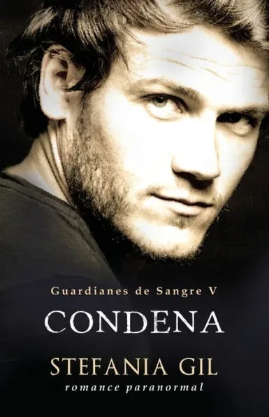 Condena: Novela de romance paranormal. Vampiros y romance
