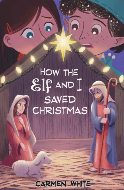 How The Elf And I Saved Christmas