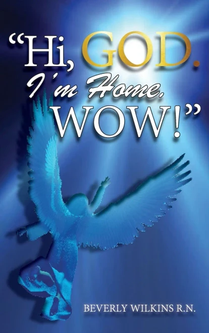 Hi, God. I'M Home. Wow!