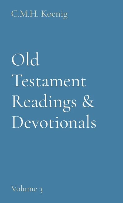 Old Testament Readings & Devotionals: Volume 3
