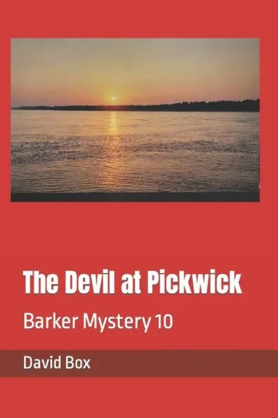 The Devil at Pickwick: Barker Mystery 10