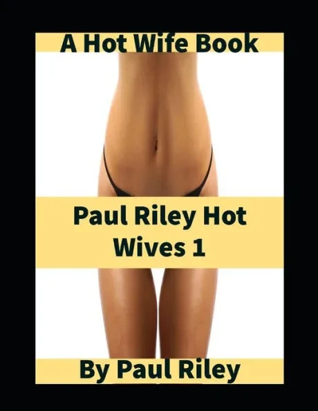 Paul Riley Hot Wives 1