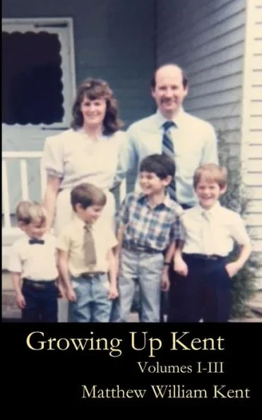 Growing Up Kent: Volumes I, II, III