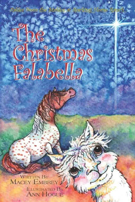 The Falabella Christmas: Fables From The Stables At Rocking Horse Ranch