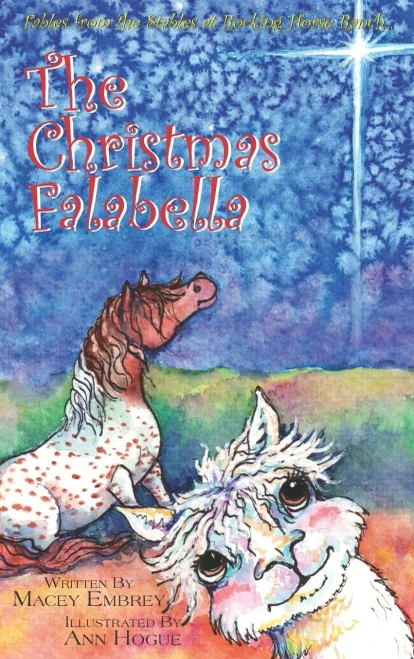 The Falabella Christmas: Fables From The Stables At Rocking Horse Ranch
