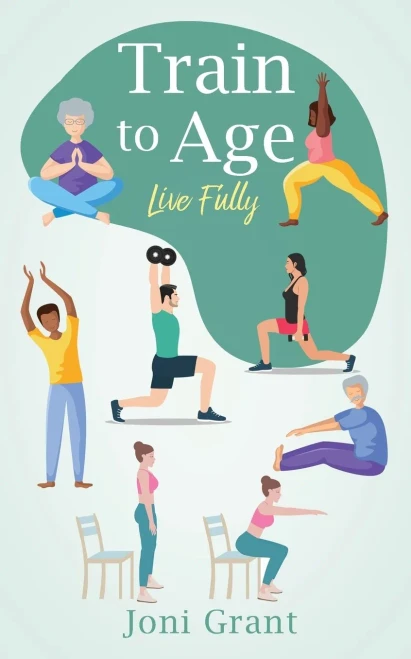 Train To Age: Live Fully
