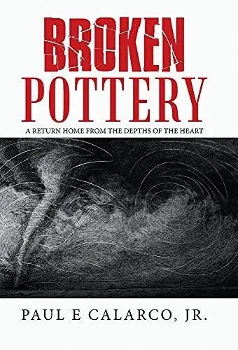 Broken Pottery: A Return Home From The Depths Of The Heart