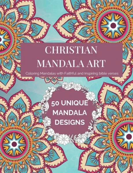 Christian Mandala Art: An Adult Coloring Book of the World's Most Beautiful Mandalas for Stress Relief and Relaxation
