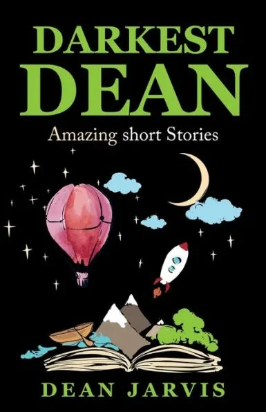 Darkest Dean: Amazing short stories