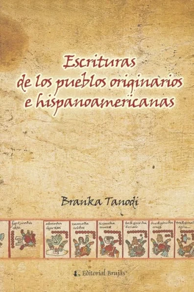 Escritura de Los Pueblos Originarios E Hispanoamericanas: grafismos precolombinos