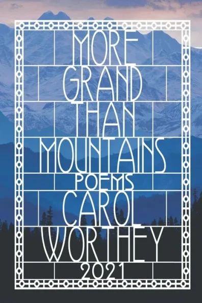 More Grand Than Mountains: A Celebration of Life, Love and The Human Spirit