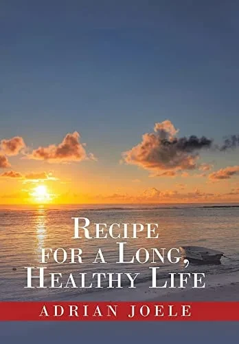 Recipe For A Long, Healthy Life