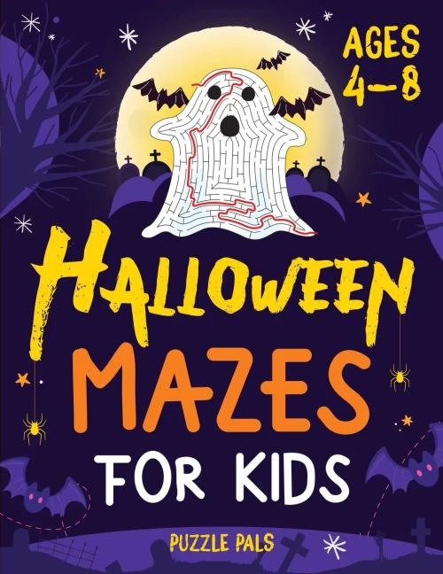 Halloween Mazes For Kids: Spooky And Fun Mazes For Kids Ages 4 - 8
