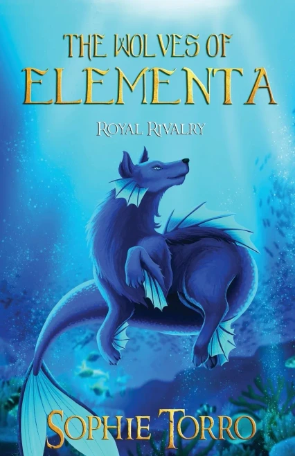 The Wolves Of Elementa: Royal Rivalry