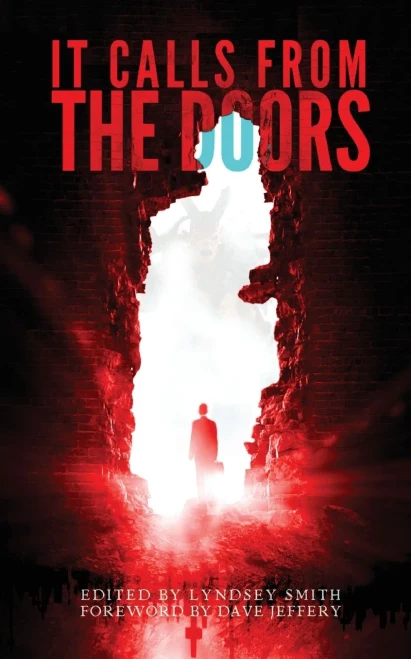 It Calls From The Doors: An Anthology Of Terror