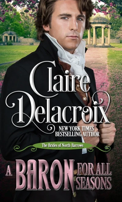 A Baron For All Seasons: A Regency Romance Novella (The Brides Of North Barrows)