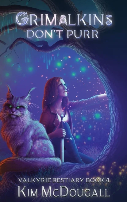 Grimalkins Don'T Purr: A Paranormal Suspense Novel With A Touch Of Romance (Valkyrie Bestiary)