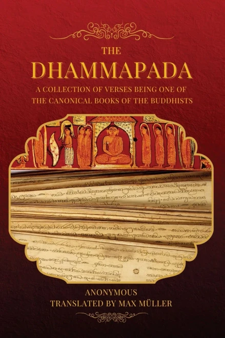 The Dhammapada: A Collection Of Verses Being One Of The Canonical Books Of The Buddhists (Large Print Edition)