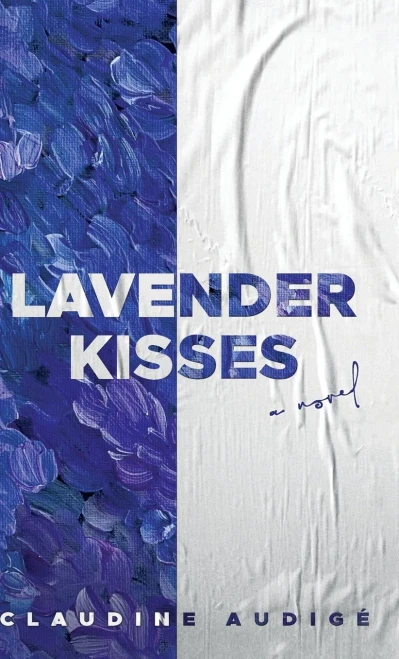 Lavender Kisses (A Novel)