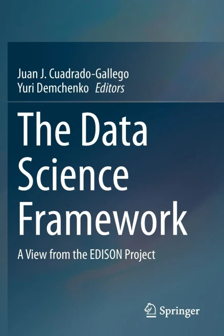 The Data Science Framework: A View From The Edison Project