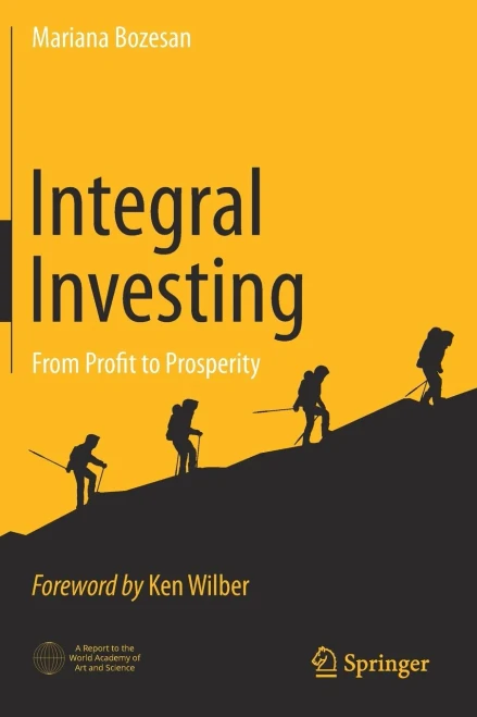 Integral Investing: From Profit To Prosperity