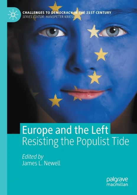 Europe And The Left: Resisting The Populist Tide (Challenges To Democracy In The 21St Century)