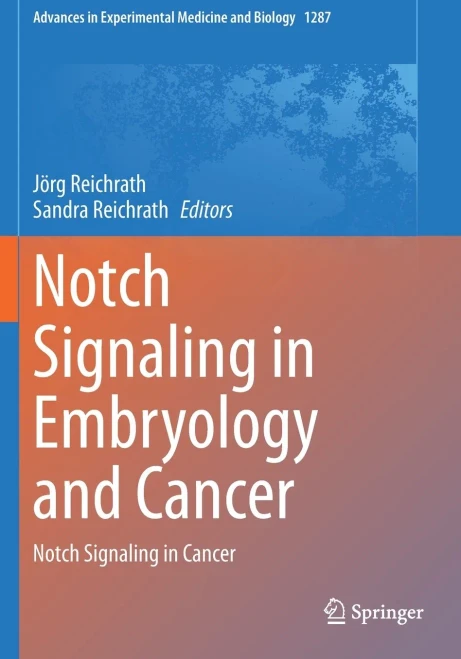 Notch Signaling In Embryology And Cancer: Notch Signaling In Cancer (Advances In Experimental Medicine And Biology)