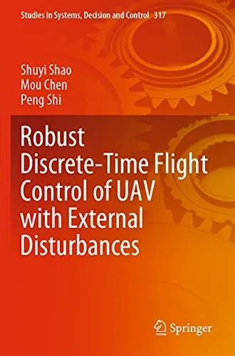 Robust Discrete-Time Flight Control Of Uav With External Disturbances (Studies In Systems, Decision And Control)